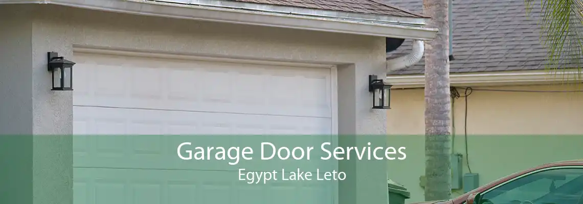 Garage Door Services Egypt Lake Leto